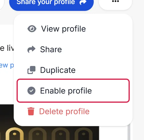 The ⋯ menu at the top right of a disabled profile, with Enable profile highlighted.